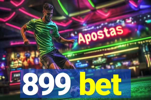 899 bet